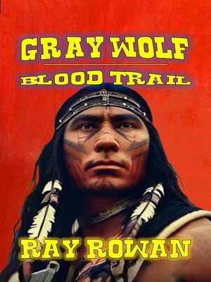 cover image of Gray Wolf--Blood Trail